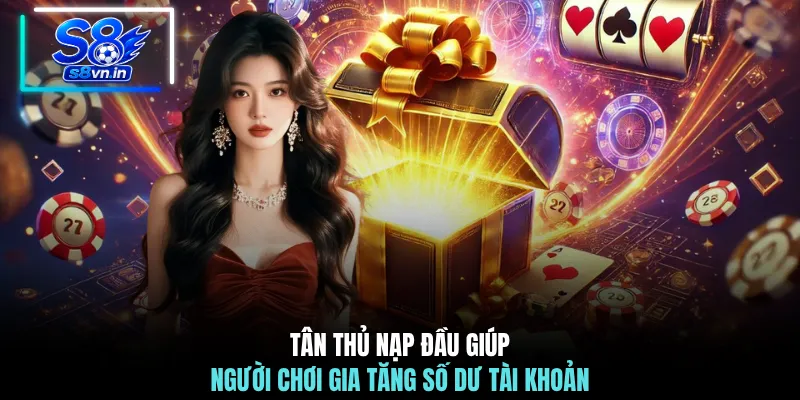 Tân Thủ Nạp Đầu - Bùng Nổ Ưu Đãi 180% Chỉ Với 1 Giao Dịch 2 Tân thủ nạp đầu giúp người chơi gia tăng số dư tài khoản